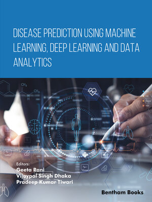 cover image of Disease Prediction Using Machine Learning, Deep Learning and Data Analytics